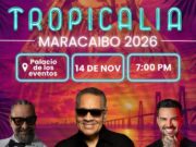 Tropicalia reunirá a Alain Pérez, Tito Nieves y Luis Fernando Borjas en Maracaibo